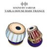 Tabla House Bass Trance